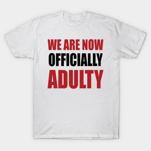 Officially Adulty T-Shirt by Jifty